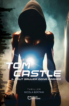 TomCASTLE - Il faut sauver Dona Parker - Tome II