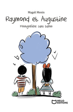 Raymond et Augustine, Montgolfière sans ballon