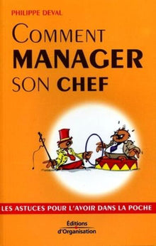 Comment manager son chef