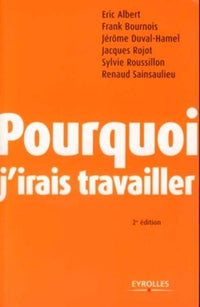 Pourquoi j'irai travailler