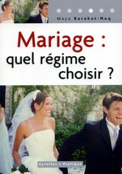 Mariage : Quel régime choisir ?
