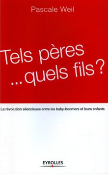 Tels pères... quels fils ?