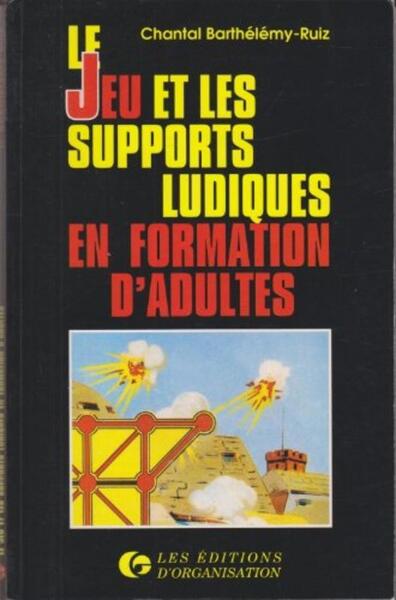 Jeu et supports ludiques en formation d'adultes