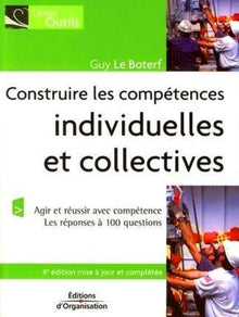 Construire les compétences individuelles et collectives. Agir et réussir