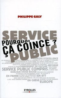 Service public : pourquoi ça coince ?