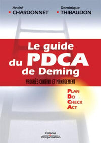 Le Guide du PCDA de Deming : Progrès continu et management
