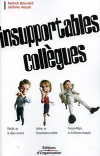 Insupportables collègues