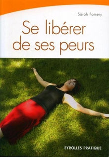 Se libérer de ses peurs