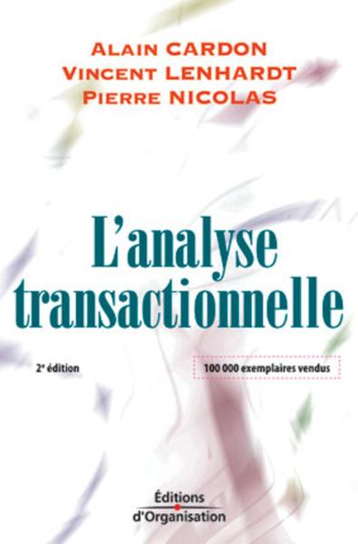 L'analyse transactionnelle : Outil de communication et d'évolution