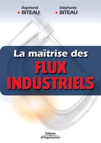 La maîtrise des flux industriels