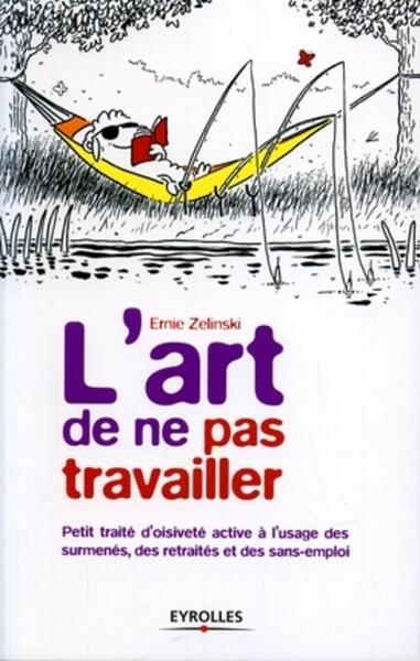 L'art de ne pas travailler