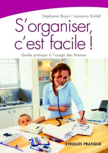 S'organiser, c'est facile !