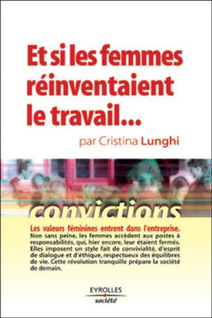 Et si les femmes réinventaient le travail