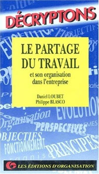 Le Partage du Travail dans l'Entreprise