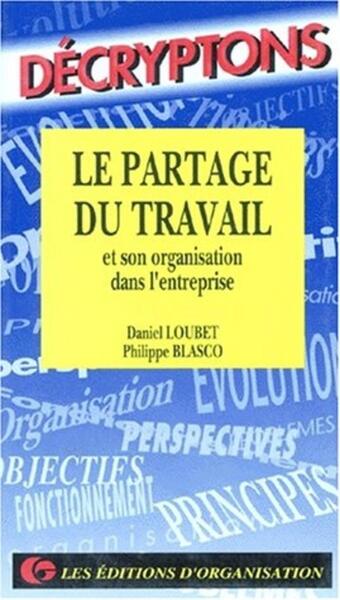 Le Partage du Travail dans l'Entreprise