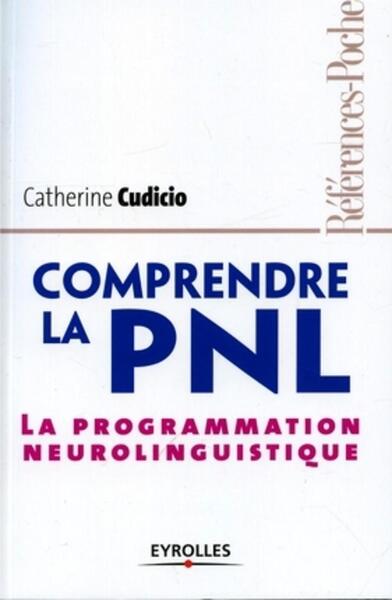 Comprendre la PNL