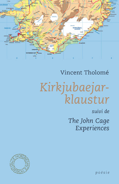 Kirkjubaejarklaustur: Suivi de The John Cage Eexperiences