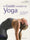 Le guide complet du yoga