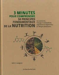 3 minutes pour comprendre 50 principes fondamentaux de la nutrition