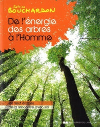 De l'énergie des arbres à l'Homme