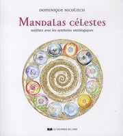 mandalas célestes - méditez avec les symboles astrologiques