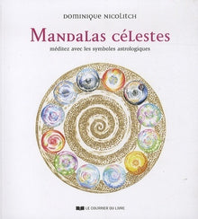 mandalas célestes - méditez avec les symboles astrologiques