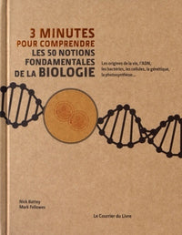 3 minutes pour comprendre les 50 notions fondamentales de la biologie