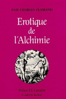 Erotique de l'alchimie