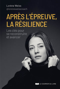Après l'épreuve, la résilience