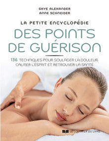 La petite encyclopédie des points de guérison