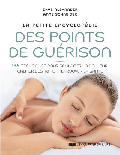 La petite encyclopédie des points de guérison