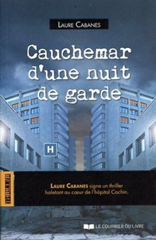 Cauchemar d'une nuit de garde