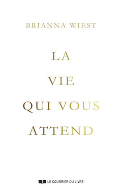 La vie qui vous attend
