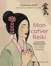 Mon cahier Reiki - 24 activités énergétiques