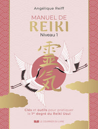 Manuel de Reiki - Niveau 1