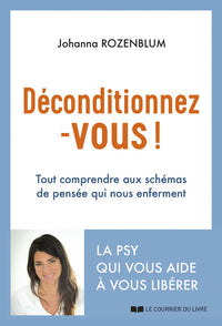Déconditionnez-vous !