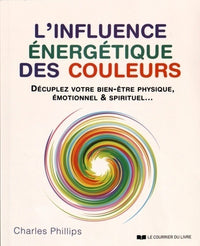 L'influence énergétique des couleurs