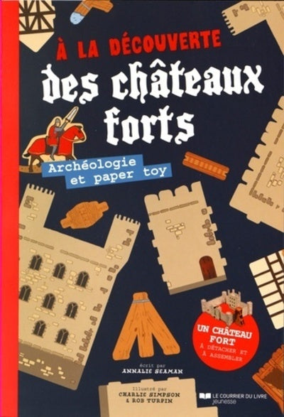 A la découverte des châteaux forts