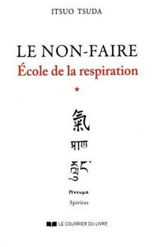 Ecole de la respiration - tome 1 Le non-faire