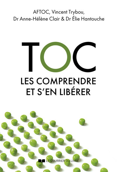 Toc - Les comprendre et s'en libérer
