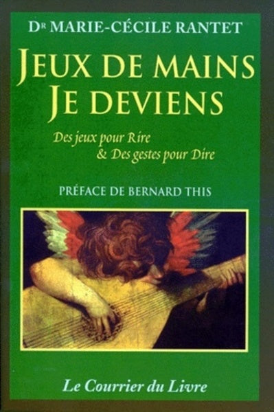 Jeux de mains, je deviens
