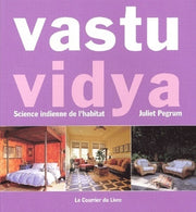 Vastu vidya : Science indienne de l'habitat