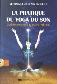 La pratique du yoga du son (CD)