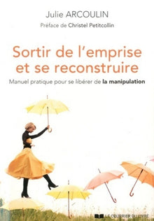 Sortir de l'emprise et se reconstruire