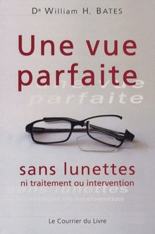 Une vue parfaite sans lunettes - Ni traitement ou intervention