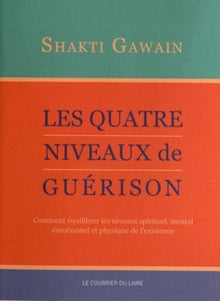 Les quatre niveaux de guérison
