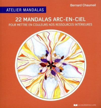 22 mandalas arc-en-ciel pour mettre en couleurs nos ressources intérieures