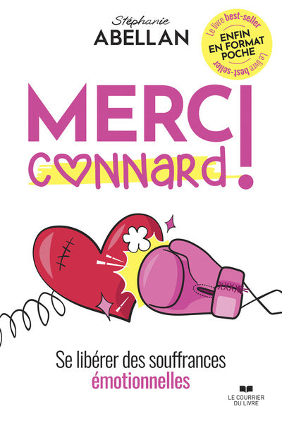 Merci connard ! - Se libérer des souffrances émotionnelles