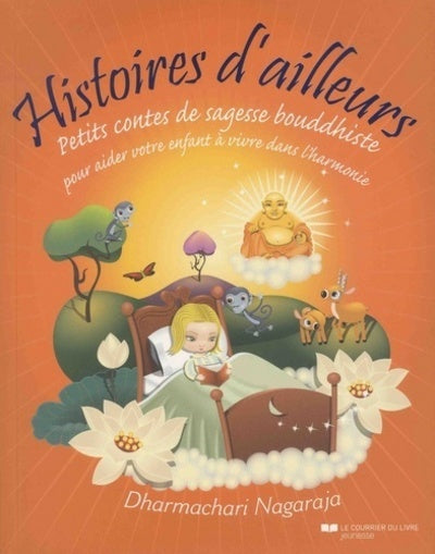 Histoires d'ailleurs - Petits contes de sagesse bouddhiste