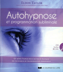 Autohypnose et programmation subliminale